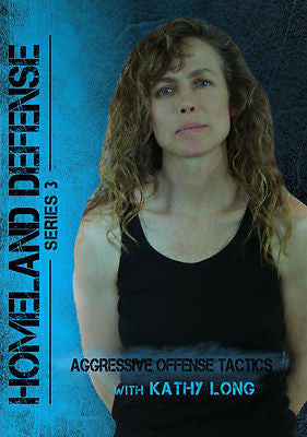 Aggressive Offense Tactics with Kathy Long - DVD Homeland Defense Series 3 - Valley Martial Arts Supply